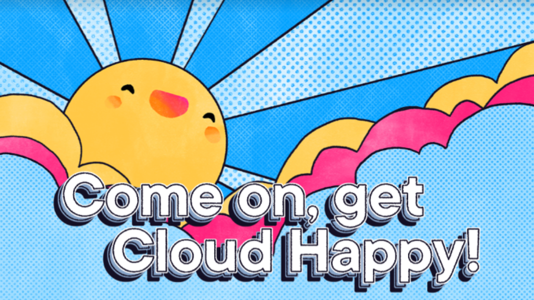 Graphic of sun in clouds reading, “Come on, get Cloud Happy!” used for Pluralsight’s Cloud Happy challenge.