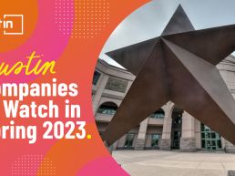 Austin Companies to Watch in Spring 2023